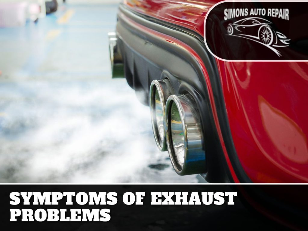 Symptoms of Exhaust Problems