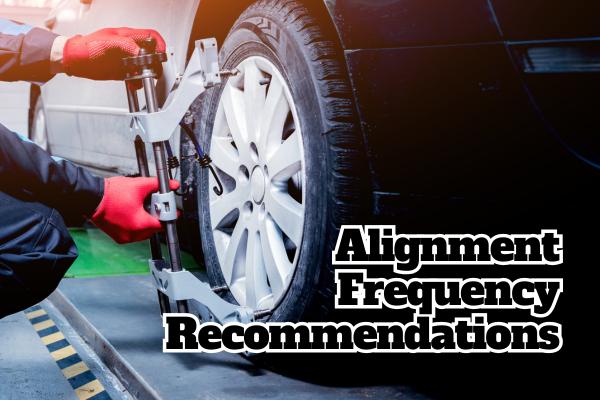 Alignment Frequency Recommendations